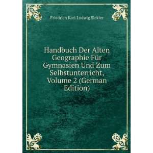   , Volume 2 (German Edition) Friedrich Karl Ludwig Sickler Books