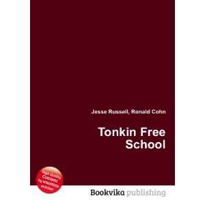  Tonkin Free School Ronald Cohn Jesse Russell Books