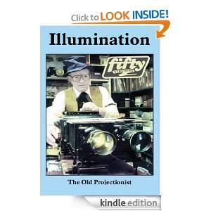 Illumination The Old Projectionist Robert O. Bishop  