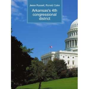  Arkansass 4th congressional district Ronald Cohn Jesse 