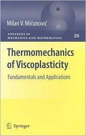 Thermomechanics of Viscoplasticity Fundamentals and Applications 