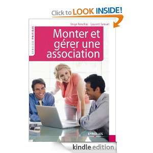 Monter et gérer une association (Eyrolles Pratique) (French Edition 