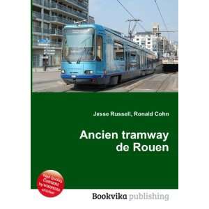 Ancien tramway de Rouen Ronald Cohn Jesse Russell  Books