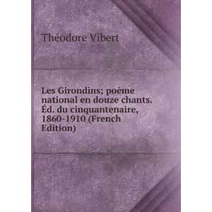   cinquantenaire, 1860 1910 (French Edition) ThÃ©odore Vibert Books