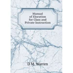   for Class and Private Instruction D M. Warren  Books