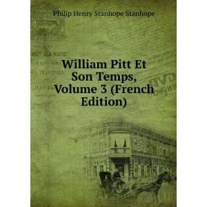  William Pitt Et Son Temps, Volume 3 (French Edition 