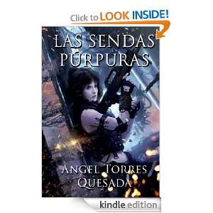 La Sendas Púrpuras (Ficcionbooks) (Spanish Edition) Ángel Torres 