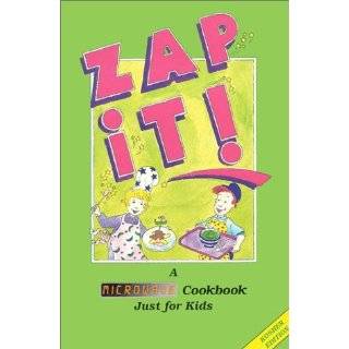 Zap It A Microwave Cookbook Just for Kids by Tamar Peterseil and Dana 