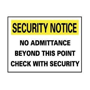    NMC No Admitt Beyond Rgd Security Notice Sign