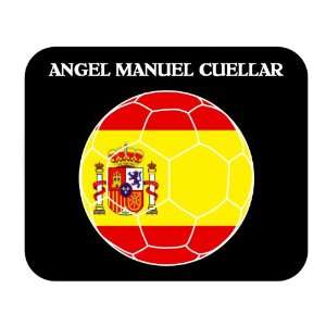  Angel Manuel Cuellar (Spain) Soccer Mouse Pad Everything 