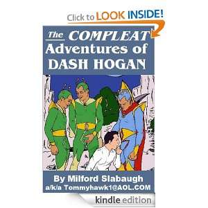   Adventures of Dash Hogan Milford Slabaugh  Kindle Store