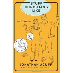  Stuff Christians Like [Paperback] Jonathan Acuff Books