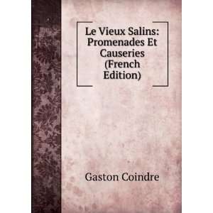 Le Vieux Salins Promenades Et Causeries (French Edition) Gaston 