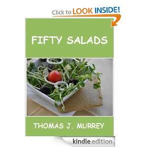FIFTY SALADS (Annotated) THOMAS J. MURREY  Kindle Store