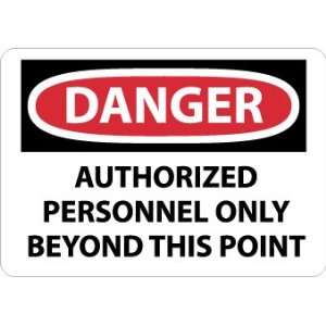 D642PB   Danger, Authorized Personnel Only Beyond This Point, 10 X 14 