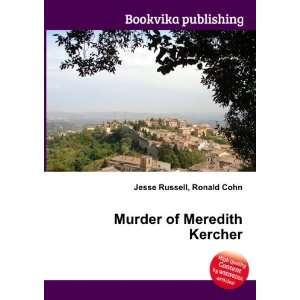  Murder of Meredith Kercher Ronald Cohn Jesse Russell 
