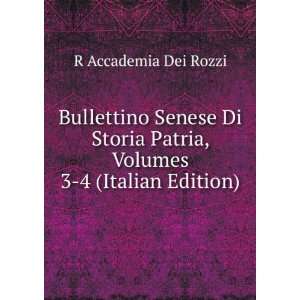   Patria, Volumes 3 4 (Italian Edition) R Accademia Dei Rozzi Books