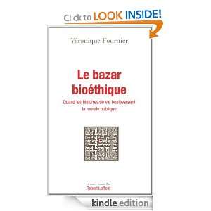 Le bazar bioéthique (Le monde comme il va) (French Edition 