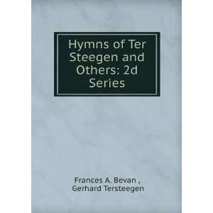   and Others 2d Series Gerhard Tersteegen Frances A. Bevan  Books