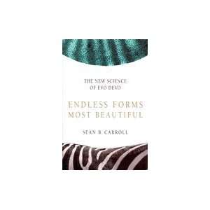  Endless Forms Most Beautiful New Science of Evo Devo & the 