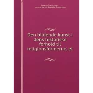   et . Lorentz Henrik Segelcke Dietrichson Lorentz Dietrichson  Books