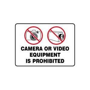 Camera Or Video Equipment Is Prohibited (w/Graphic) 10 x 14 Aluminum 