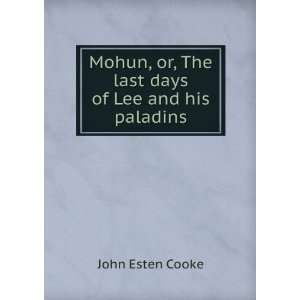   the mss. of Colonel Surry, of Eagles Nest John Esten Cooke Books