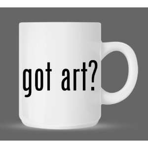   got art?   Funny Humor Ceramic 11oz Coffee Mug Cup