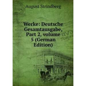   , Part 2,Â volume 5 (German Edition) August Strindberg Books