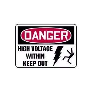  DANGER HIGH VOLTAGE WITHIN KEEP OUT (W/GRAPHIC) 7 x 10 