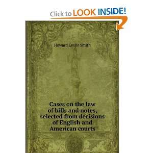   and notes, selected from decisions of English and American courts