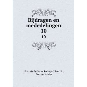   mededelingen. 10 Netherlands) Historisch Genootschap (Utrecht  Books