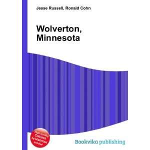  Wolverton, Minnesota Ronald Cohn Jesse Russell Books
