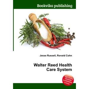  Walter Reed Health Care System Ronald Cohn Jesse Russell Books