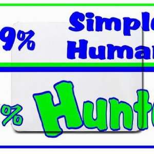  49% Simple Human 51% Hunter Mousepad
