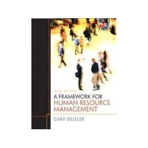  Framework for Human Resource Management 6th (sixth) edition 