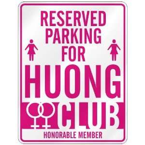   RESERVED PARKING FOR HUONG 