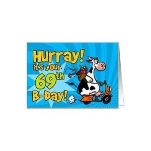  Hurray its your 69th birthday Card Toys & Games