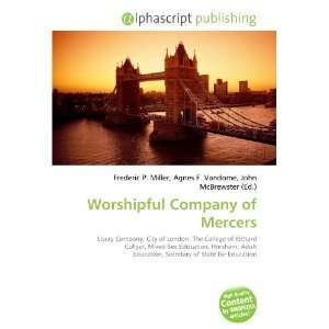  Worshipful Company of Mercers (9786133752931) Books