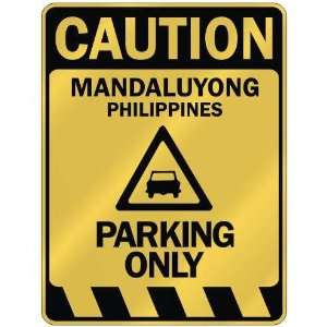   CAUTION MANDALUYONG PARKING ONLY  PARKING SIGN 