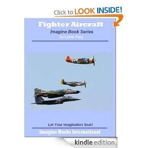 Fighter Aircraft An Imagine Book (Imagine Book Series) Lewis King 