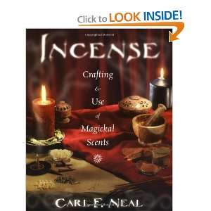   Crafting and Use of Magickal Scents [Paperback] Carl F. Neal Books