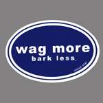 WAG MORE BARK LESS auto bumper sticker Wht w/ Blk Font  