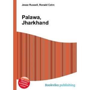  Palawa, Jharkhand Ronald Cohn Jesse Russell Books