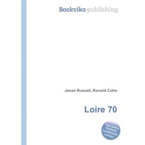  Loire 70 Ronald Cohn Jesse Russell Books