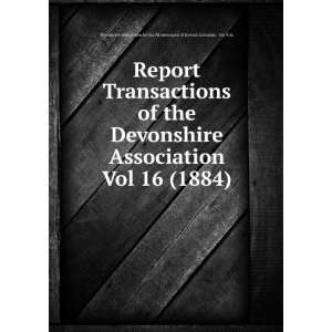  Report & Transactions of the Devonshire Association Vol 16 