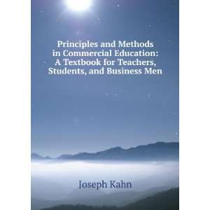   Textbook for Teachers, Students, and Business Men Joseph Kahn Books