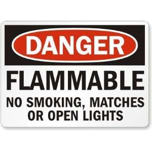   Flammable No Smoking, Matches Or Open Lights Aluminum Sign, 10 x 7