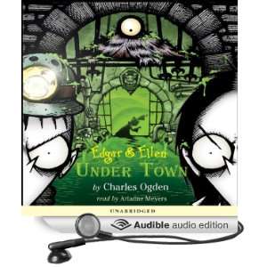  Edgar and Ellen #3 Under Town (Audible Audio Edition 