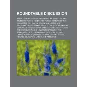 Roundtable discussion when terror strikes  preparing an effective and 